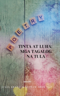 Tinta At Luha; Mga Tagalog Na Tula -