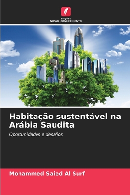 Habitação sustentável na Arábia Saudita - Mohammed Saied Al Surf