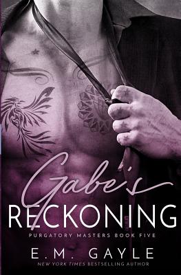 Gabe's Reckoning - E. M. Gayle