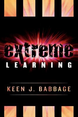 Extreme Learning - Keen J. Babbage