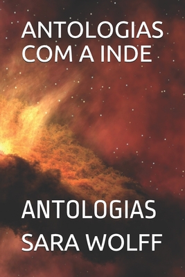 Antologias Com a Inde: Antologias - Sara Wolff