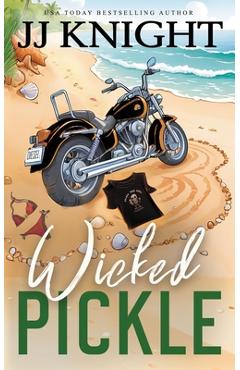 Poza produsului Wicked Pickle: A Bad Boy Biker Romance - Jj Knight