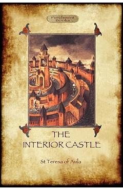 Coperta cărții 'The Interior Castle, or The Mansions (Aziloth Books) - St Teresa De Avila'