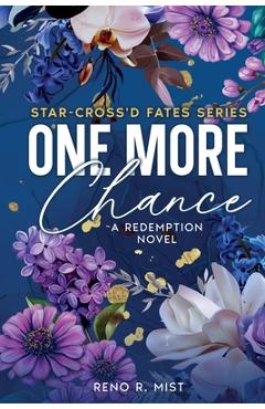 Coperta cărții 'One More Chance: A Redemption Novel - Reno R. Mist'