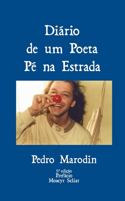 Diário de um Poeta Pé na Estrada - Pedro Marodin