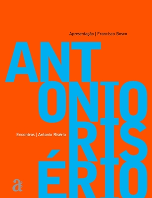 Antônio Risério - Encontros - Antônio Risério