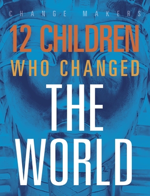 12 Children Who Changed the World - Kenya Mccullum