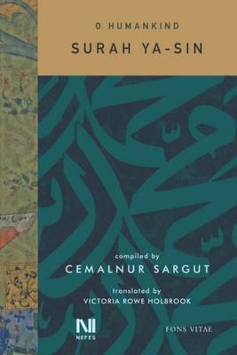 O Humankind: Surah Ya-Sin - Cemalnur Sargut