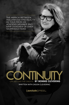 Continuity by Bonnie Clevering: Life Beyond the Credits - Bonnie Clevering