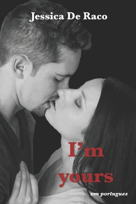 I'm yours: em portugues - Estephany Andrade