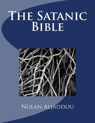 The Satanic Bible - Nolan Aljaddou
