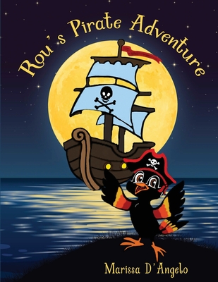 Rou's Pirate Adventure - Marissa D'angelo