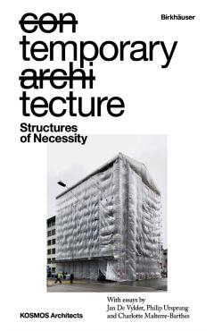 Temporary Tecture: Structures of Necessity -