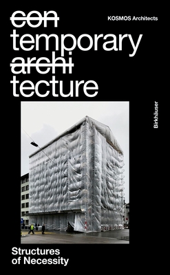 Temporary Tecture: Structures of Necessity -