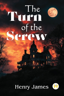 The Turn of the Screw - Henry James