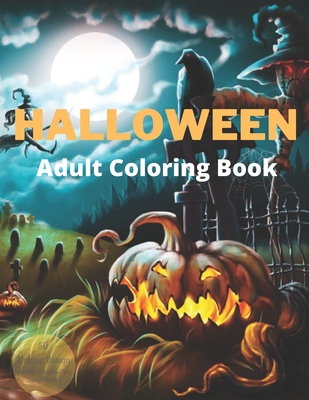 Halloween Adult Coloring Book: New and Expanded Edition, Featuring 50 Unique Designs, Pumpkin, Peacock, Fish, Squirrel, Owl & More - Rare Sketch