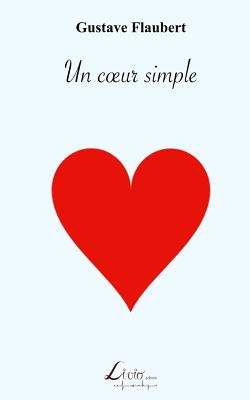Un coeur simple - Gustave Flaubert