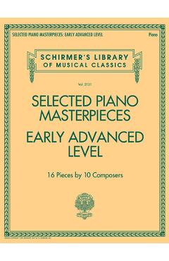Poza produsului Selected Piano Masterpieces - Early Advanced Schirmer's Library of Musical Classics: Schirmer's Library of Musical Classics Volume 2131 - 