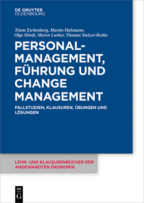 Personalmanagement, Führung und Change-Management - Timm Eichenberg