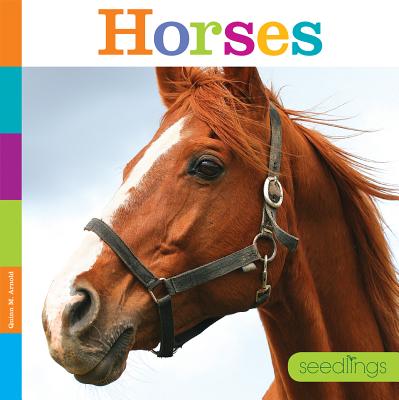 Seedlings: Horses - Quinn M. Arnold
