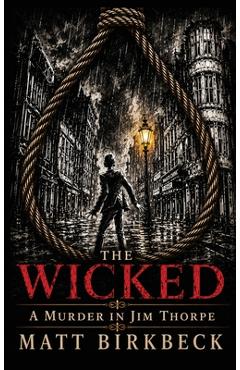 Coperta cărții 'The Wicked - Matt Birkbeck'