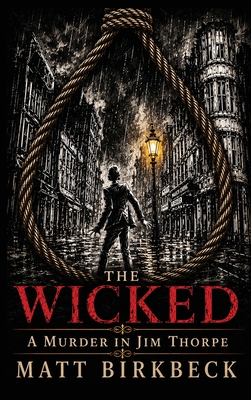 Coperta cărții 'The Wicked - Matt Birkbeck'
