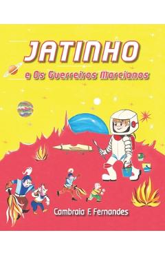 Coperta cărții 'Jatinho: e Os Guerreiros Marcianos - Cambraia Fonseca Fernandes'