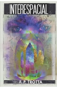 Coperta cărții 'Interespacial - F. P. Trotta'