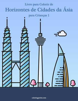 Livro para Colorir de Horizontes de Cidades da Ásia para Crianças 1 - Nick Snels