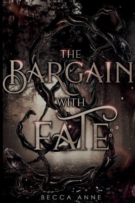 The Bargain with Fate - Becca Anne