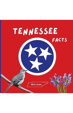 Coperta cărții 'Tennessee Facts: Interesting Facts About Tennessee - Mimi Jones'