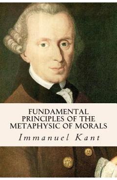 Coperta cărții 'Fundamental Principles of the Metaphysic of Morals - Thomas Kingsmill Abbott'