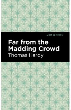 Coperta cărții 'Far from the Madding Crowd - Thomas Hardy'