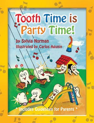 Tooth Time is Party Time! - Sylvia Norman