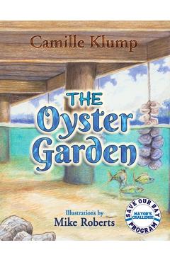 Coperta cărții 'The Oyster Garden - Camille Klump'