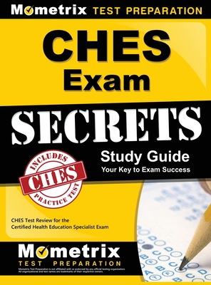 Ches Exam Secrets Study Guide: Ches Test Review for the Certified Health Education Specialist Exam - 