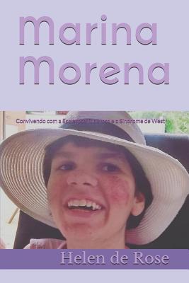 Marina Morena: Convivendo Com a Esclerose Tuberosa E a Síndrome de West - Helen De Rose