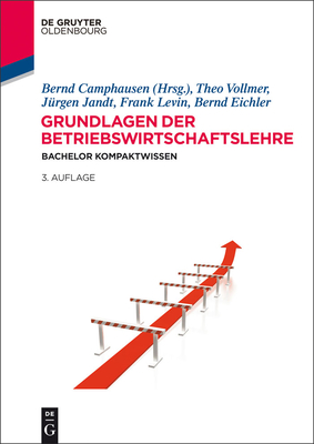 Grundlagen der Betriebswirtschaftslehre - Bernd Camphausen