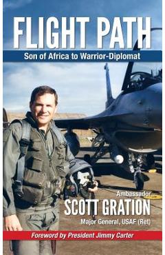 Coperta cărții 'Flight Path: Son of Africa to Warrior-Diplomat - Jonathan Scott Gration'