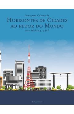 Poza produsului Livro para Colorir de Horizontes de Cidades ao redor do Mundo para Adultos 4, 5 & 6 - Nick Snels