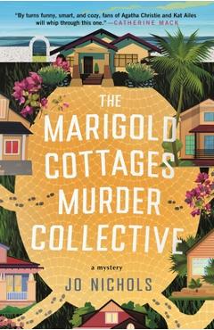 Coperta cărții 'The Marigold Cottages Murder Collective - Jo Nichols'