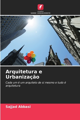 Arquitetura e Urbanização - Sajjad Abbasi