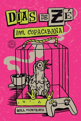 Dias de Zé: em Copacabana - Will Monteath