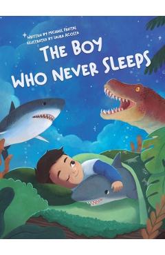 Coperta cărții 'The Boy Who Never Sleeps - Michael Freitas'