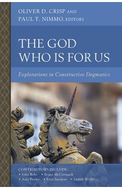 Coperta cărții 'The God Who Is for Us: Explorations in Constructive Dogmatics - Oliver D. Crisp'