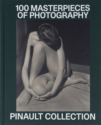 Pinault Collection: 100 Photographic Masterpieces - Matthieu Humery