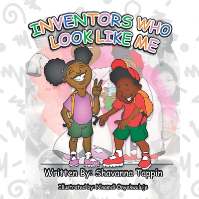 Inventors Who Look Like Me - N'namdi Onyekwuluje