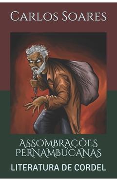Coperta cărții 'Assombrações Pernambucanas: O Cordel de 2020 mais lido no Brasil. - Carlos Soares'