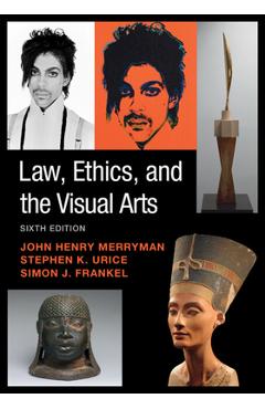 Coperta cărții 'Law, Ethics, and the Visual Arts - John Henry Merryman'