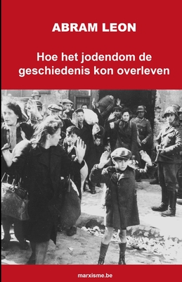 Hoe het jodendom de geschiedenis kon overleven - Abram Leon